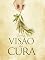 Livro UMA VISÃO DE CURA