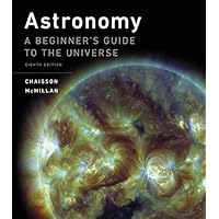 Astronomy: A Beginner's Guide to the Universe (8th Edition)