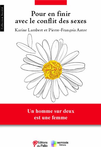 Pour en finir avec le conflit des sexes