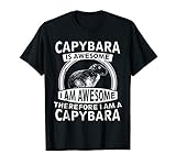 Capybara Is Awesome I Am Awesome Funny Capibara