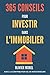 365 Conseils pour Investir dans l'immobilier: découvrez tous les secrets de l'immobilier (French Ed by Olivier Morel, 365 Conseils