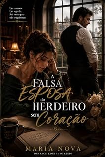 Livro A Falsa Esposa do Herdeiro sem Coração