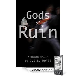 Gods of Ruin: A Political Thriller