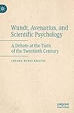 Chiara Russo Krauss, "Wundt, Avenarius and Scientific Psychology: A Debate at the Turn of the Twentieth Century" (Palgrave Macmillan, 2019)