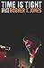 Time Is Tight: My Life, Note by Note by Booker T. Jones