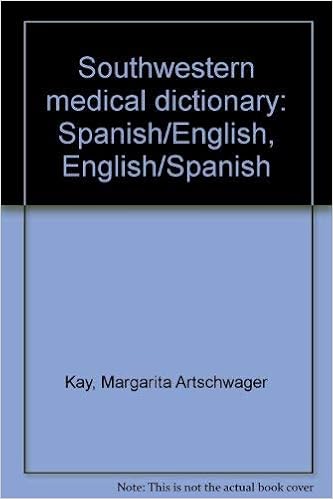 Southwestern Medical Dictionary Spanish English And English Spanish Kay Margarita Artschwager 9780816506026 Amazon Com Books