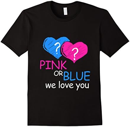 Men's Pink or Blue We Love You Gender Reveal T-Shirt XL Black