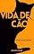 Livro Vida de Cão: Um gato. Um beco. Um crime.
