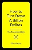 Image de How to turn down a billion dollars: The Snapchat story