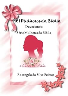 Livro 161 Mulheres da Bíblia: Devocionais - Série Mulheres da Bíblia