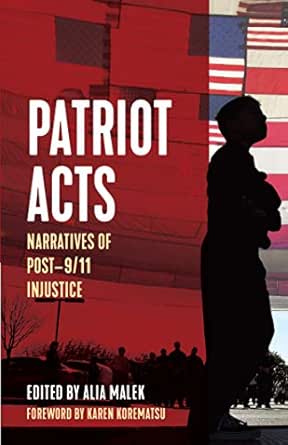 Patriot Acts Narratives Of Post 9 11 Injustice Voice Of Witness Kindle Edition By Malek Alia Korematsu Karen Politics Social Sciences Kindle Ebooks Amazon Com