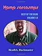 Homo sarcasmus - The Best of the Blog Volume 1.0