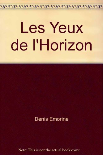 Les  yeux de l'horizon