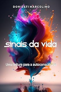 Livro Sinais da Vida: Uma leitura para autoconsciência