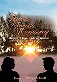 Ignite Inner Knowing: A Message of Love, Light & Wisdom by