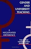 Gender and University Teaching : A Negotiated Difference, Statham, Anne and Richardson, Laurel W., 0791407047