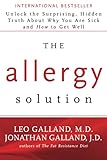 The Allergy Solution: Unlock the Surprising, Hidden