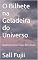 Livro O Bilhete na Geladeira do Universo: Quando Deus Saiu de Férias