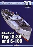 Schnellboot: Type S-38 and S-100 (Super Drawings in 3D) by 