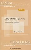 Comptabilité hospitalière : Initiation et préparation aux épreuves de concours by