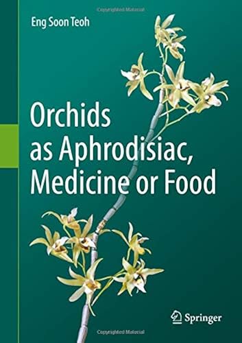 Download Orchids As Aphrodisiac, Medicine or Food PDF