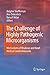 The Challenge of Highly Pathogenic Microorganisms: Mechanisms of Virulence and Novel Medical Countermeasures