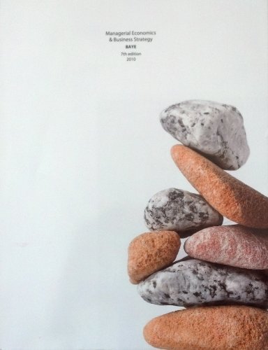 Managerial Economics & Business Strategy by Baye (2012-01-01)
