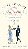 Jane Austen's Guide to Good Manners: Compliments, Charades & Horrible Blunders by Josephine Ross, Henrietta Webb