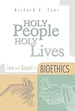 Holy People, Holy Lives by Richard Eyer