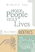 Holy People, Holy Lives by Richard Eyer