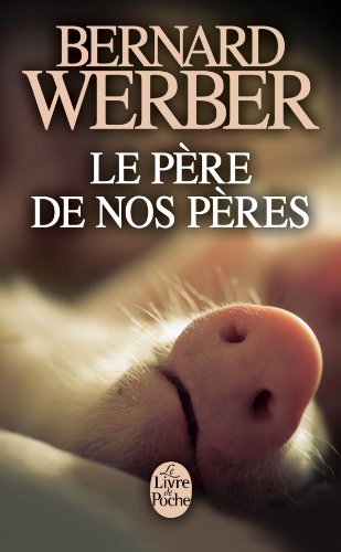 Le père de nos pères: roman