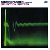 Squarepusher Album: «Selection Sixteen» (Front side) Squarepusher Album: «Selection Sixteen» (Front side)