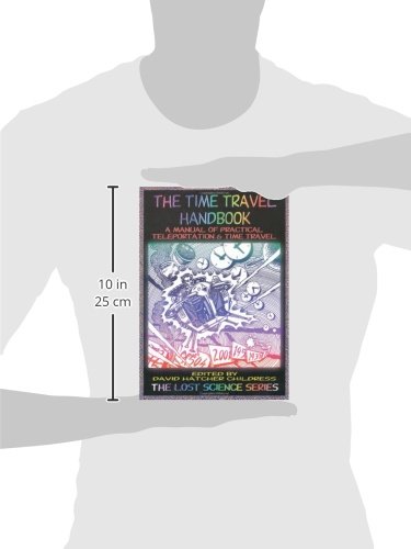 The Time Travel Handbook: A Manual of Practical Teleportation & Time Travel - //medicalbooks.filipinodoctors.org