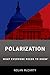 Polarization: What Everyone Needs to Know®