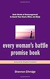 Every Woman's Battle Promise Book: God's Words of Encouragement to Guard Your Heart, Mind, and Body (The Every Man Series)