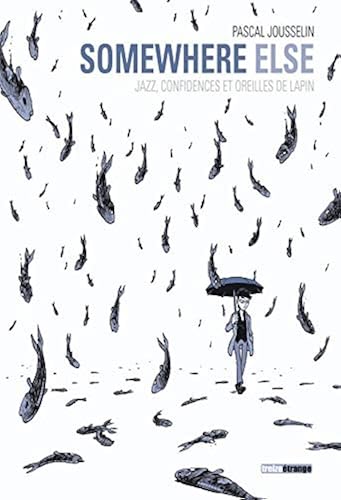 Download Somewhere else : Jazz, confidences et oreilles de lapin PDF