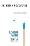 Living Faith: Willing to be Stirred as a Pot of Paint by