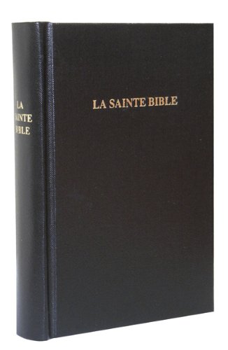 La Sainte Bible. Edition revue avec rÃ©fÃ©rences (French Edition) by (Mass Market Paperback)