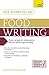 Get Started in Food Writing: The complete guide to writing about food, cooking, recipes and gastrono by Kerstin Rodgers