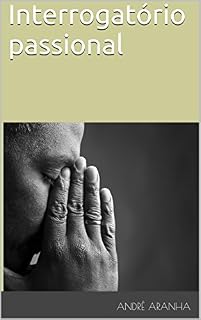 Livro Interrogatório passional