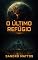 Livro O Último Refúgio: Esperança ou Extinção