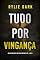 Livro Tudo Por Vingança (Série Hayden Smart: Thriller de Suspense do FBI — Livro 3)