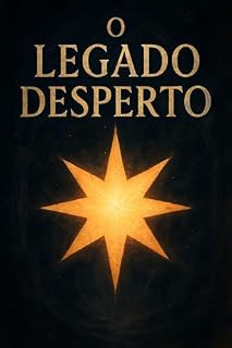 Livro O LEGADO DESPERTO