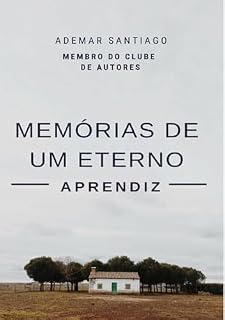 Livro Memórias De Um Eterno Aprendiz