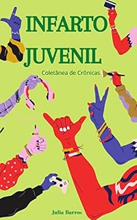 Livro Infarto Juvenil: Coletânea de Crônicas