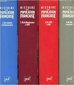 Amazon Fr Histoire De La Population Francaise Tome 1 Des Origines A La Renaissance Dupaquier Jacques Livres