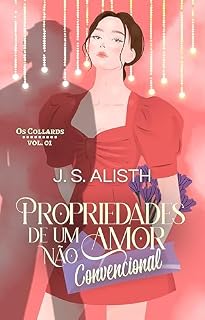 Livro Propriedades de um Amor (não convencional) (Os Collards Livro 1)