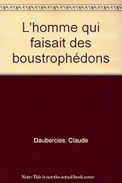 L' homme qui faisait des boustrophédons