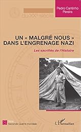 Un " Malgré nous" dans l'engrenage nazi