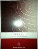 Paperback A Simple Way: The Path of Christian Meditation Book